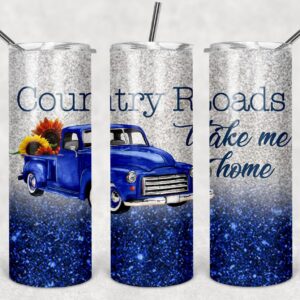 Country Road Take Me Home - Blue, 20oz. Skinny Straight Tumbler, PNG File