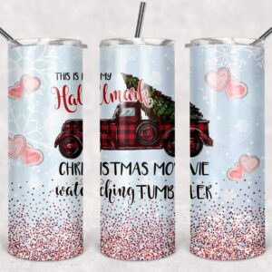 This is My Hallmark Movie Watching Tumbler, Version 2, 20oz. Skinny Straight Tumbler, PNG File