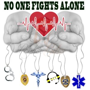 No One Fights Alone, Police, EMT, Pharmacy, Fire Fighters, Medical, EMS Sublimation, Waterslide, PNG File